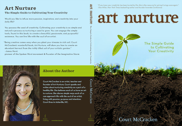 Book cover (front, back, and spine) for Art Nurture: The Simple Guide to Cultivating Your Creativity